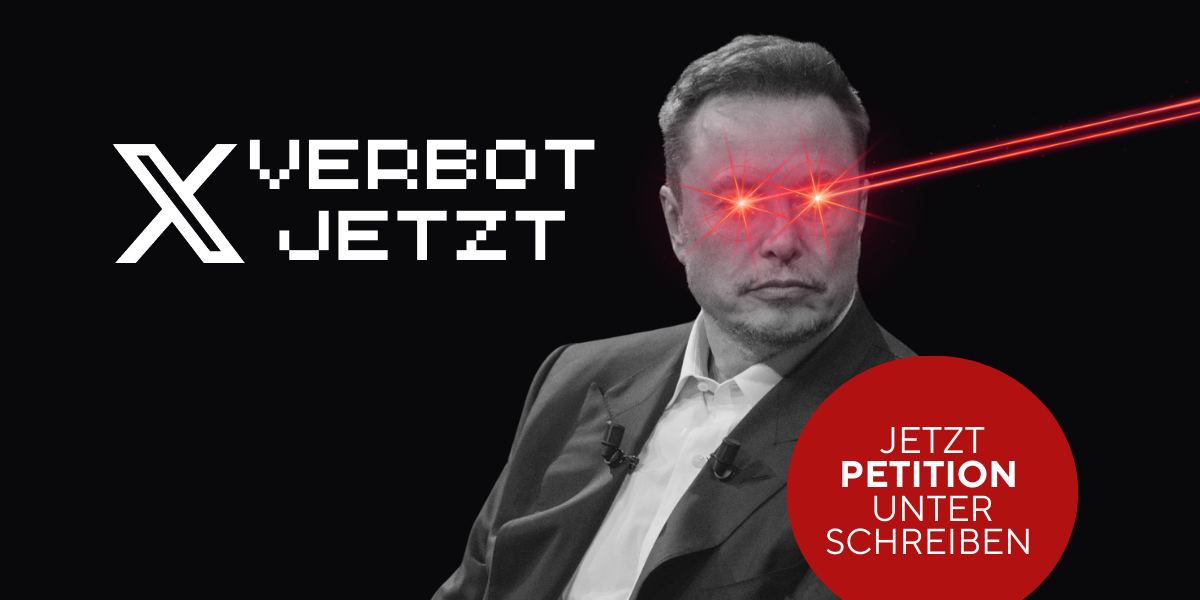 X Verbot jetzt!